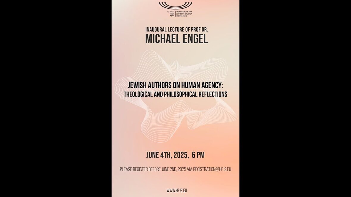 Prof. Dr. Michael Engel - Jewish Authors on Human Agency: Theological and Philosophical Reflections